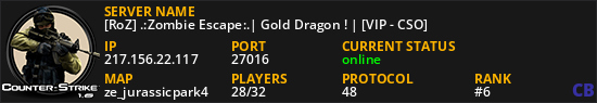 [RoZ] .:Zombie Escape:.| Gold Dragon ! | [VIP - CSO]